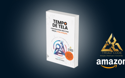 Tempo de Tela: Como Reter a Atenção e Construir Autoridade no Digital